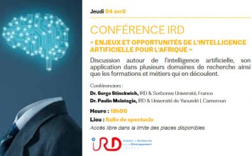 Conférence IRD :  » ENJEUX ET OPPORTUNITÉS DE L’INTELLIGENCE ARTIFICIELLE POUR L’AFRIQUE »